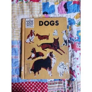The How and Why Wonder Book of Dogs 1962 Robbin Hardcover